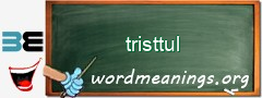 WordMeaning blackboard for tristtul